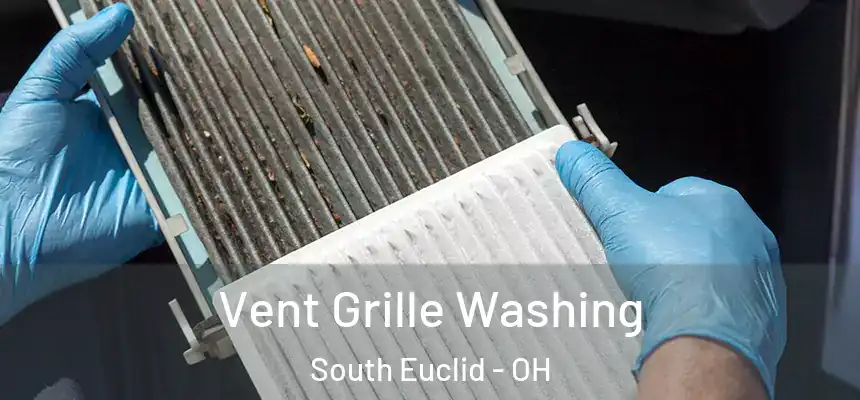  Vent Grille Washing South Euclid - OH